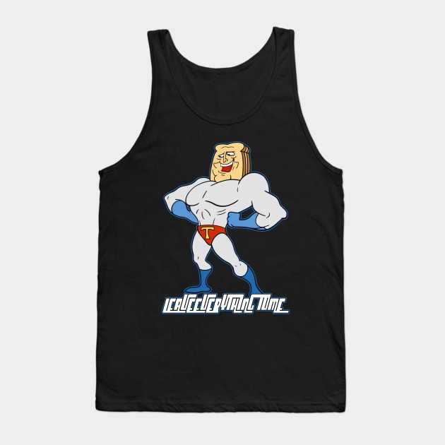 Powdered Toast Man Tank Top by Breakpoint